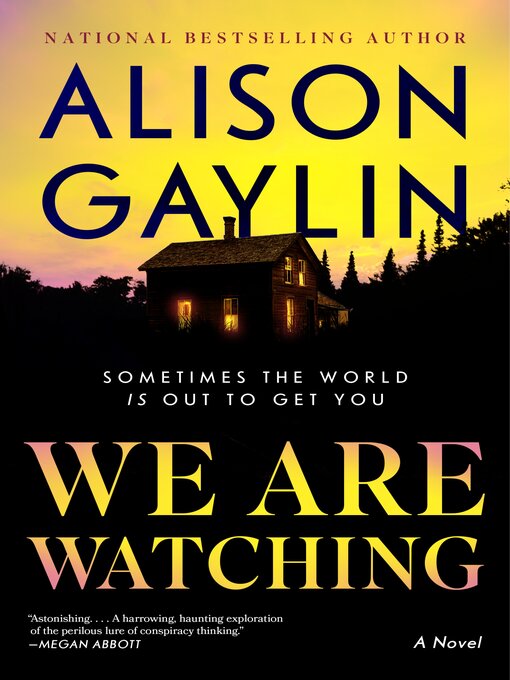 Title details for We Are Watching by Alison Gaylin - Wait list